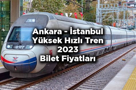 Ankara istanbul hızlı tren fiyatları